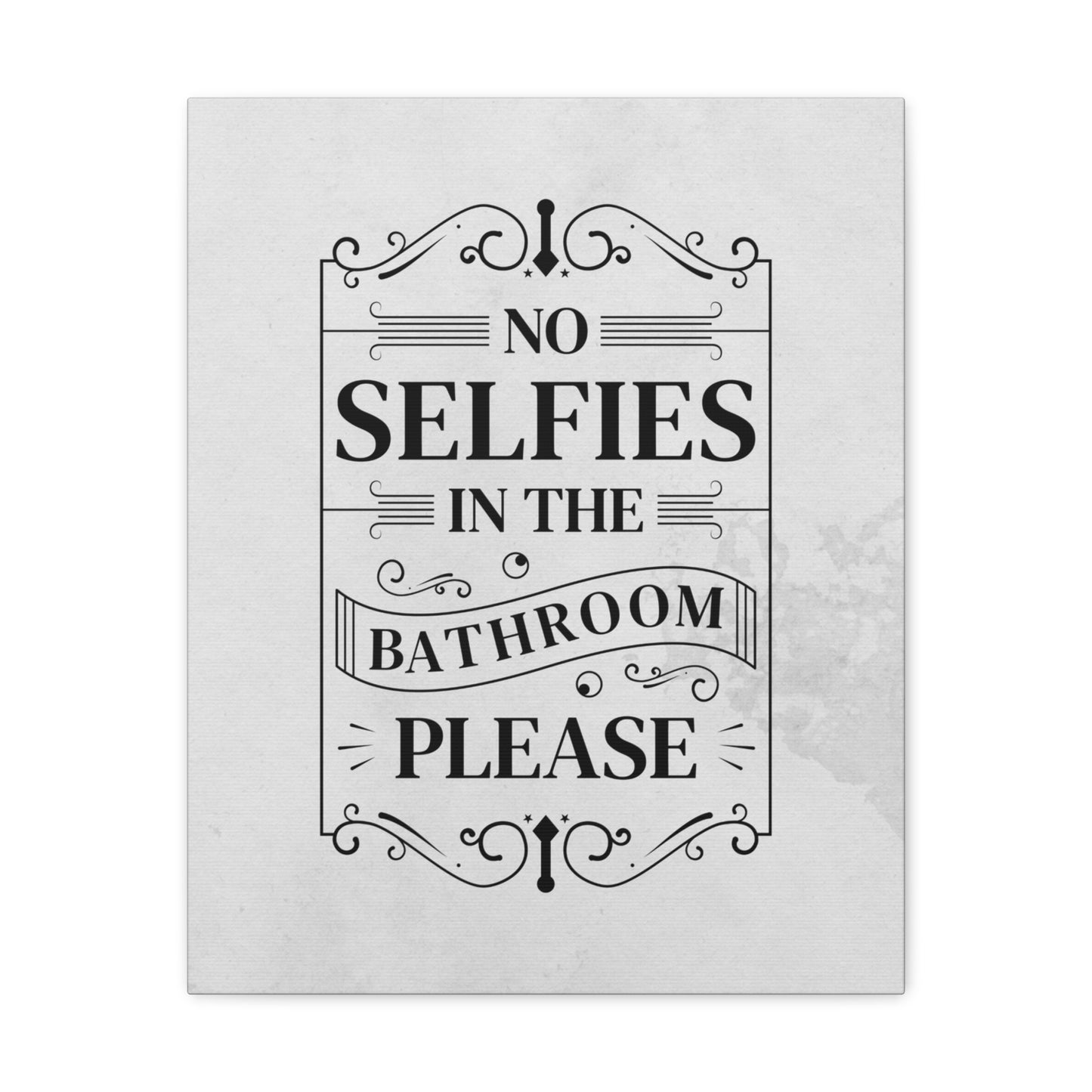 "No Bathroom Selfies" Wall Art - Weave Got Gifts - Unique Gifts You Won’t Find Anywhere Else!