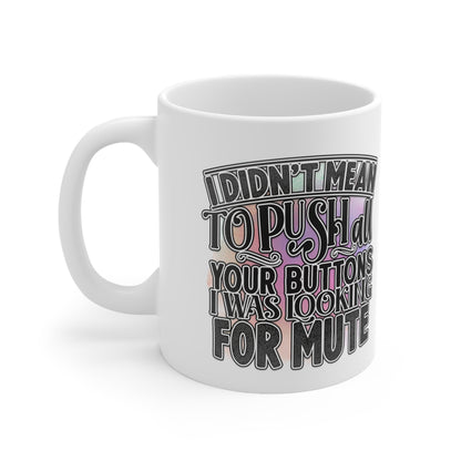 Sarcastic quote coffee mug
