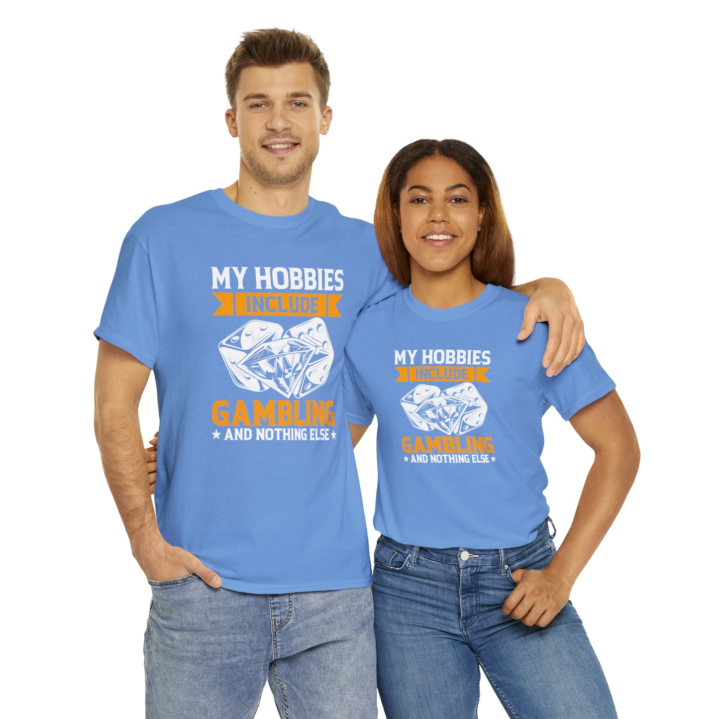 "Gambling Hobby" T-Shirt - Weave Got Gifts - Unique Gifts You Won’t Find Anywhere Else!