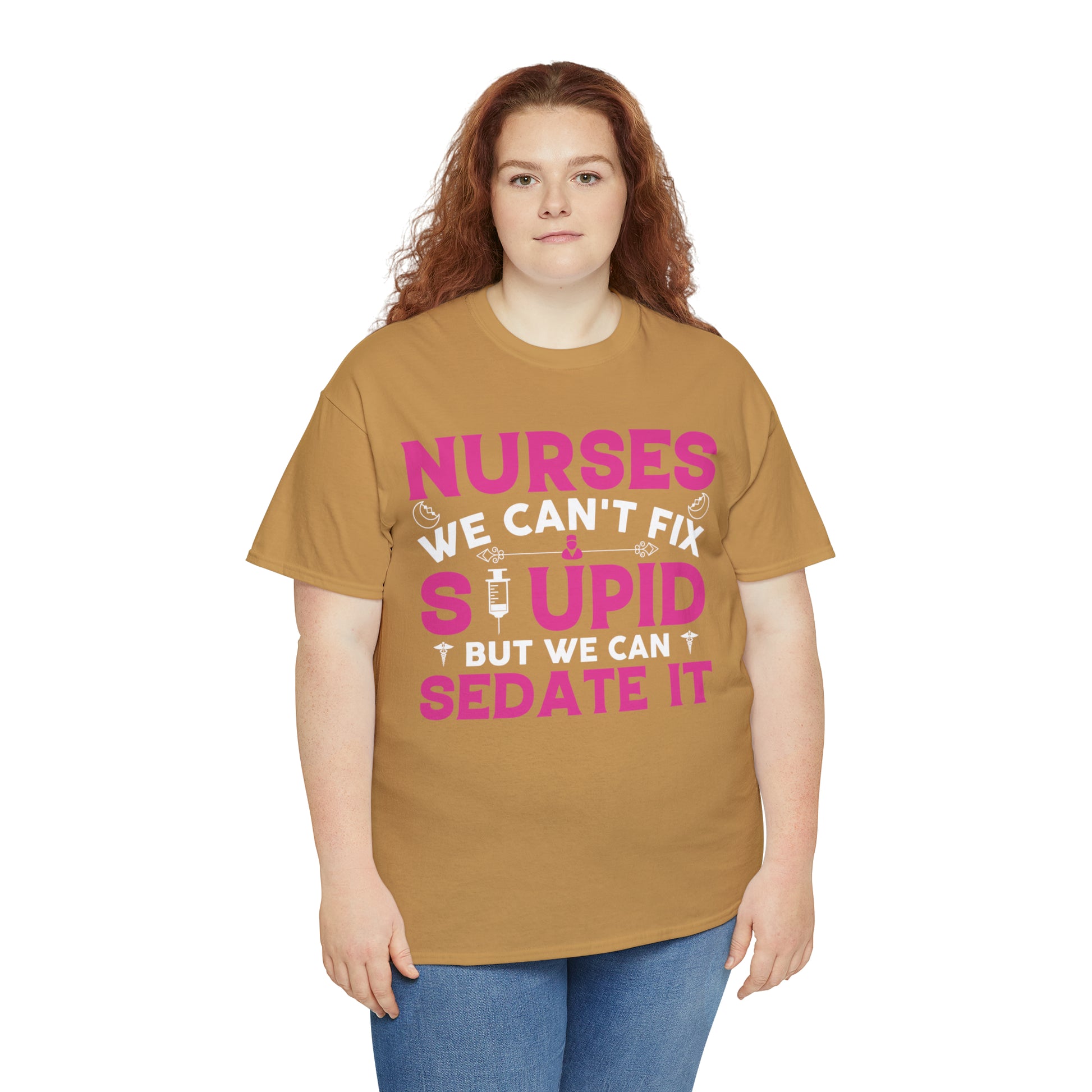 "Nurses - We Can't Fix Stupid" T-Shirt - Weave Got Gifts - Unique Gifts You Won’t Find Anywhere Else!