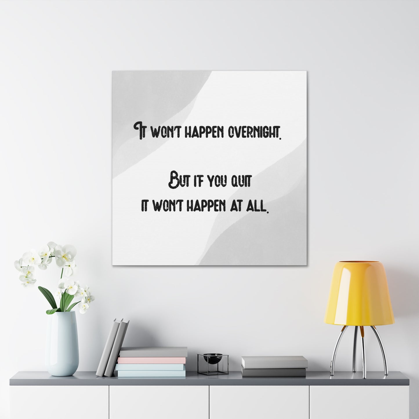 "It Won't Happen Overnight" Wall Art - Weave Got Gifts - Unique Gifts You Won’t Find Anywhere Else!