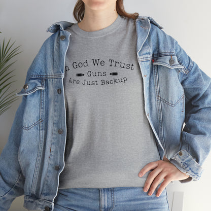 "In God We Trust, The Guns Are Just Backup" T-Shirt - Weave Got Gifts - Unique Gifts You Won’t Find Anywhere Else!