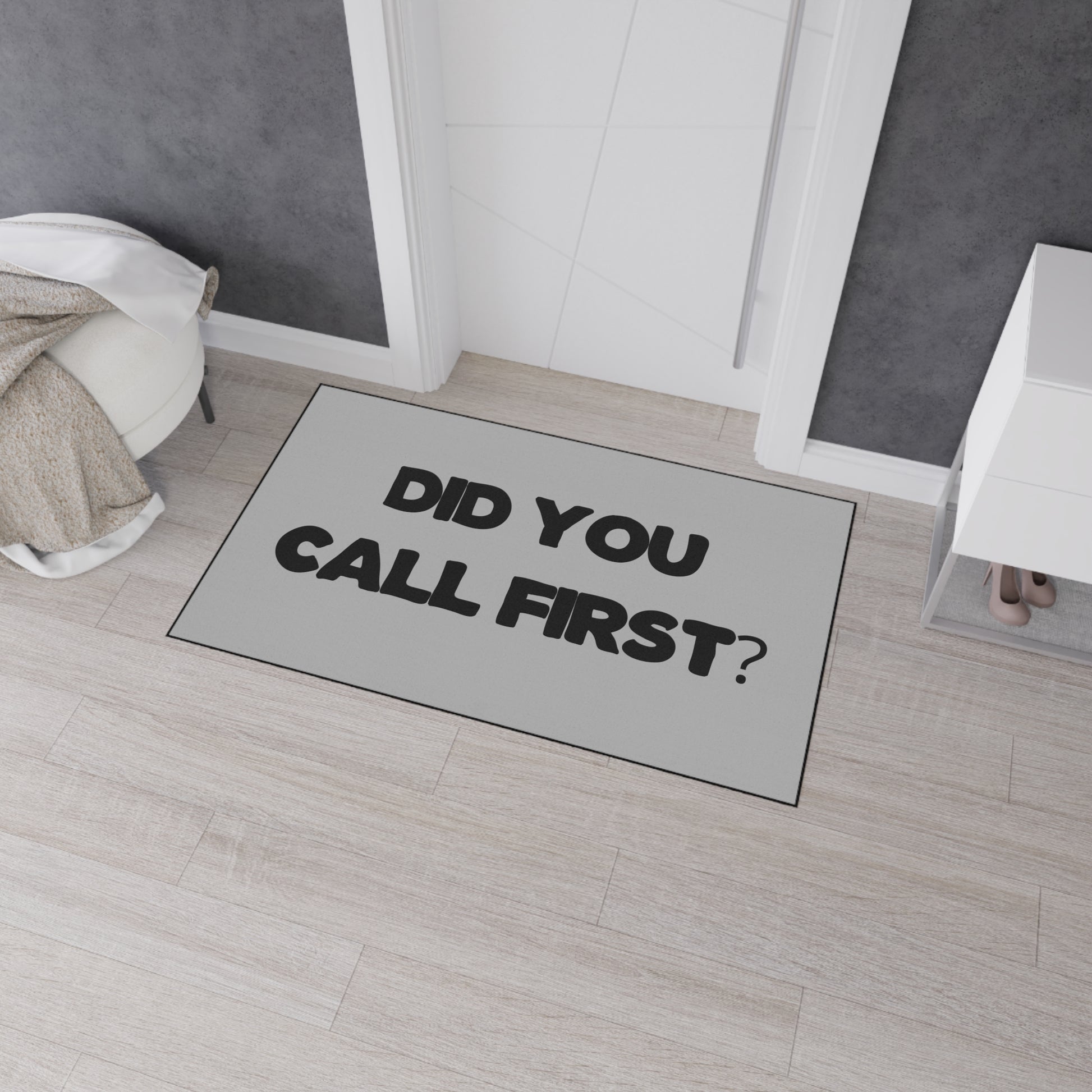 "Did You Call First?" Door Mat - Weave Got Gifts - Unique Gifts You Won’t Find Anywhere Else!