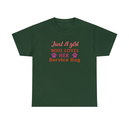 "Just A Girl Who Loves Her Service Dog" Women's T-Shirt - Weave Got Gifts - Unique Gifts You Won’t Find Anywhere Else!