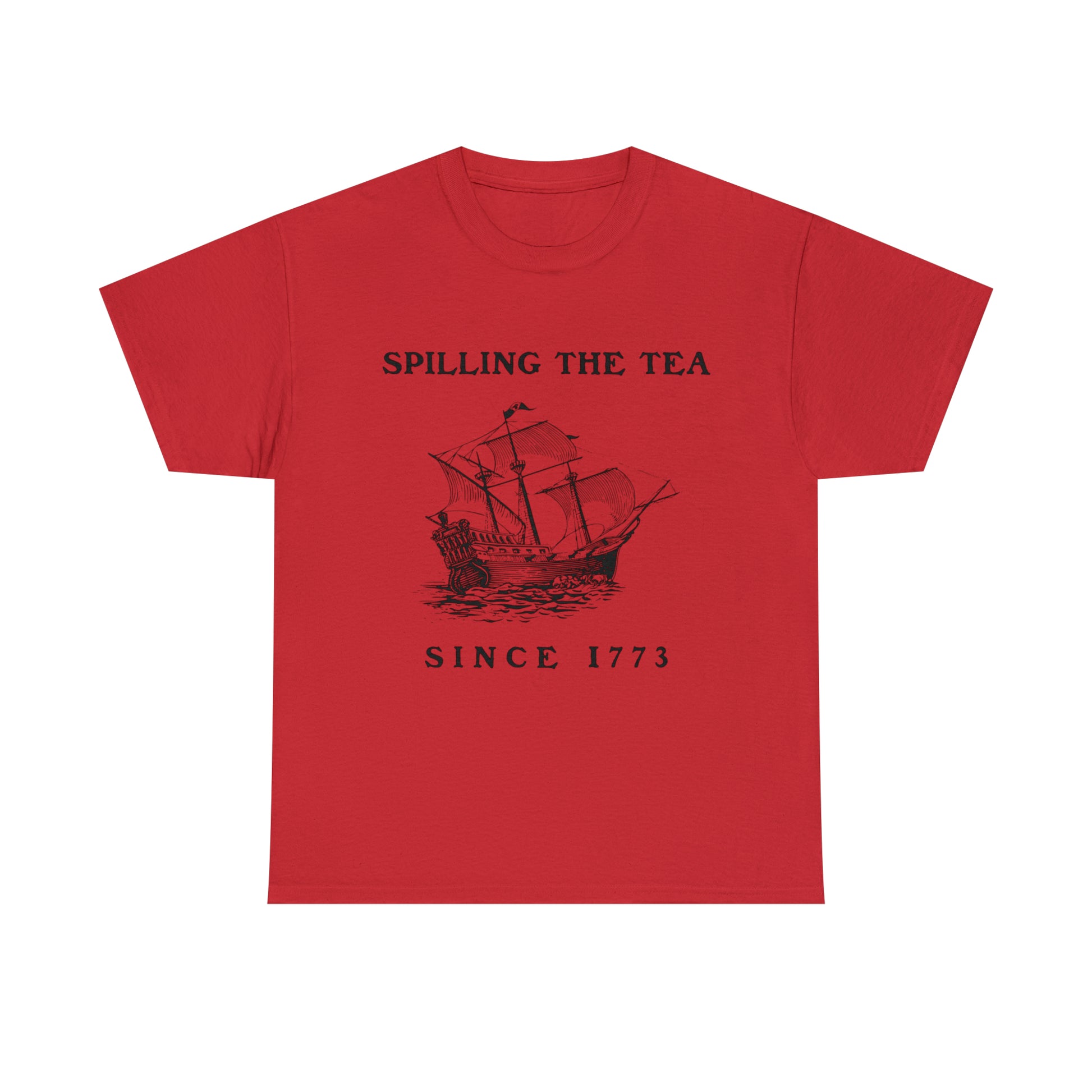 "Spilling The Tea, Since 1773" T-Shirt - Weave Got Gifts - Unique Gifts You Won’t Find Anywhere Else!