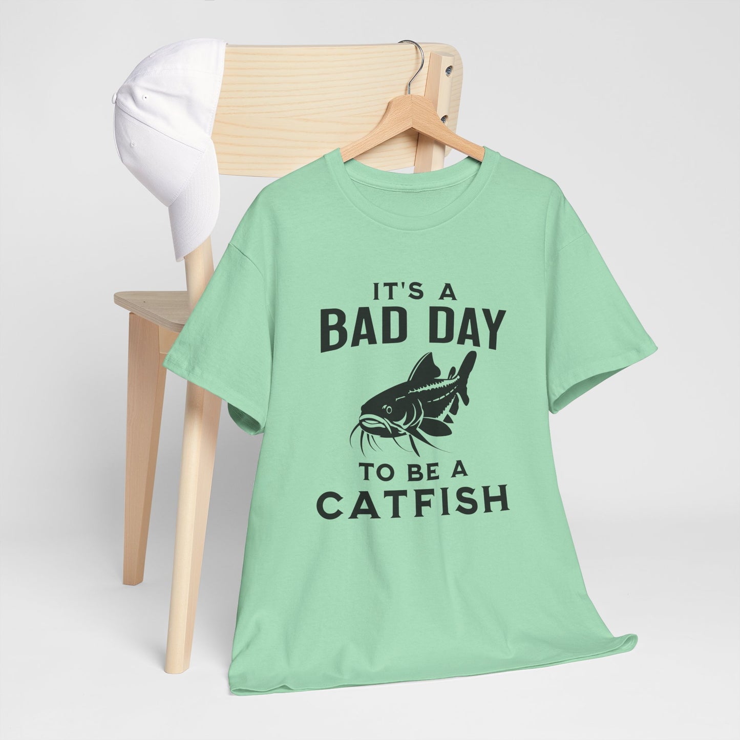 It's A Bad Day To Be A Catfish T-Shirt