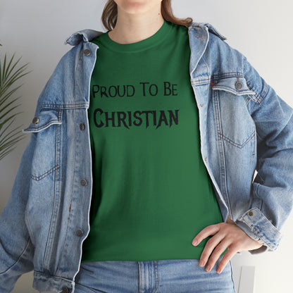 "Proud To Be Christian" T-Shirt - Weave Got Gifts - Unique Gifts You Won’t Find Anywhere Else!