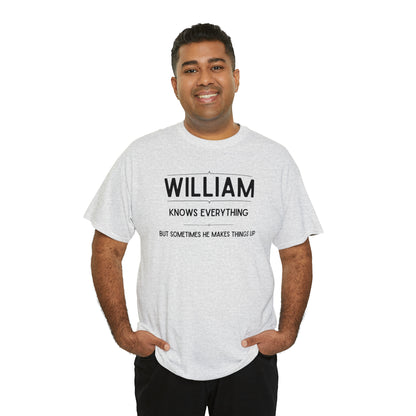 "William Knows Everything" T-shirt - Weave Got Gifts - Unique Gifts You Won’t Find Anywhere Else!