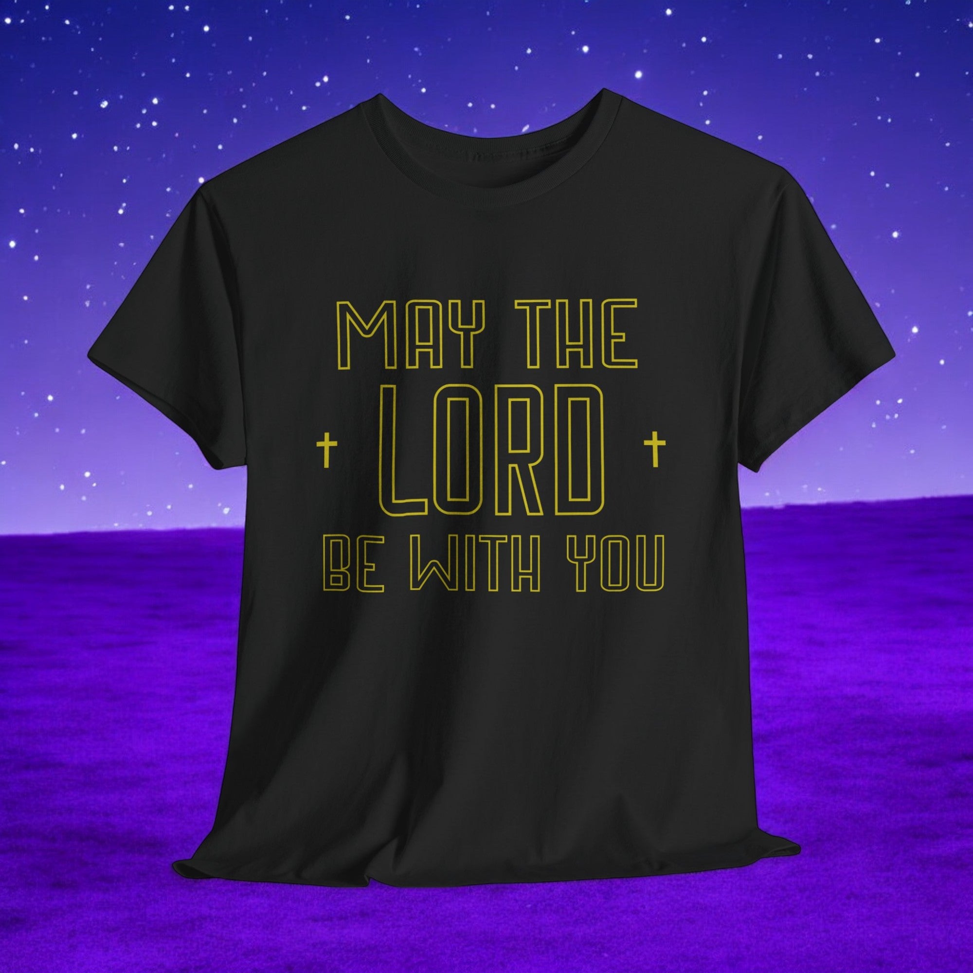 May The Lord Be With You T-Shirt