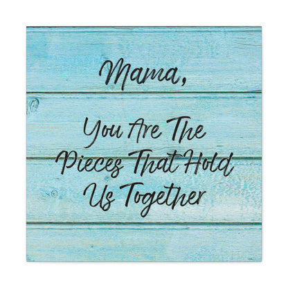 "Mama, You Are The Pieces That Hold Us Together" Wall Art - Weave Got Gifts - Unique Gifts You Won’t Find Anywhere Else!