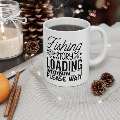 "Fishing Story Loading....Please Wait" Coffee Mug - Weave Got Gifts - Unique Gifts You Won’t Find Anywhere Else!