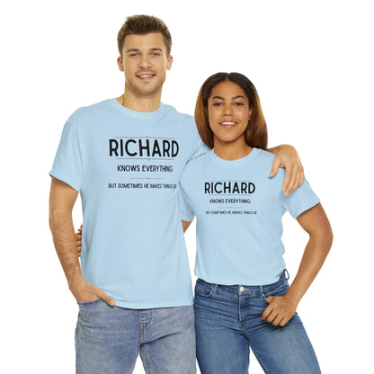 "Richard Knows Everything" T-Shirt - Weave Got Gifts - Unique Gifts You Won’t Find Anywhere Else!