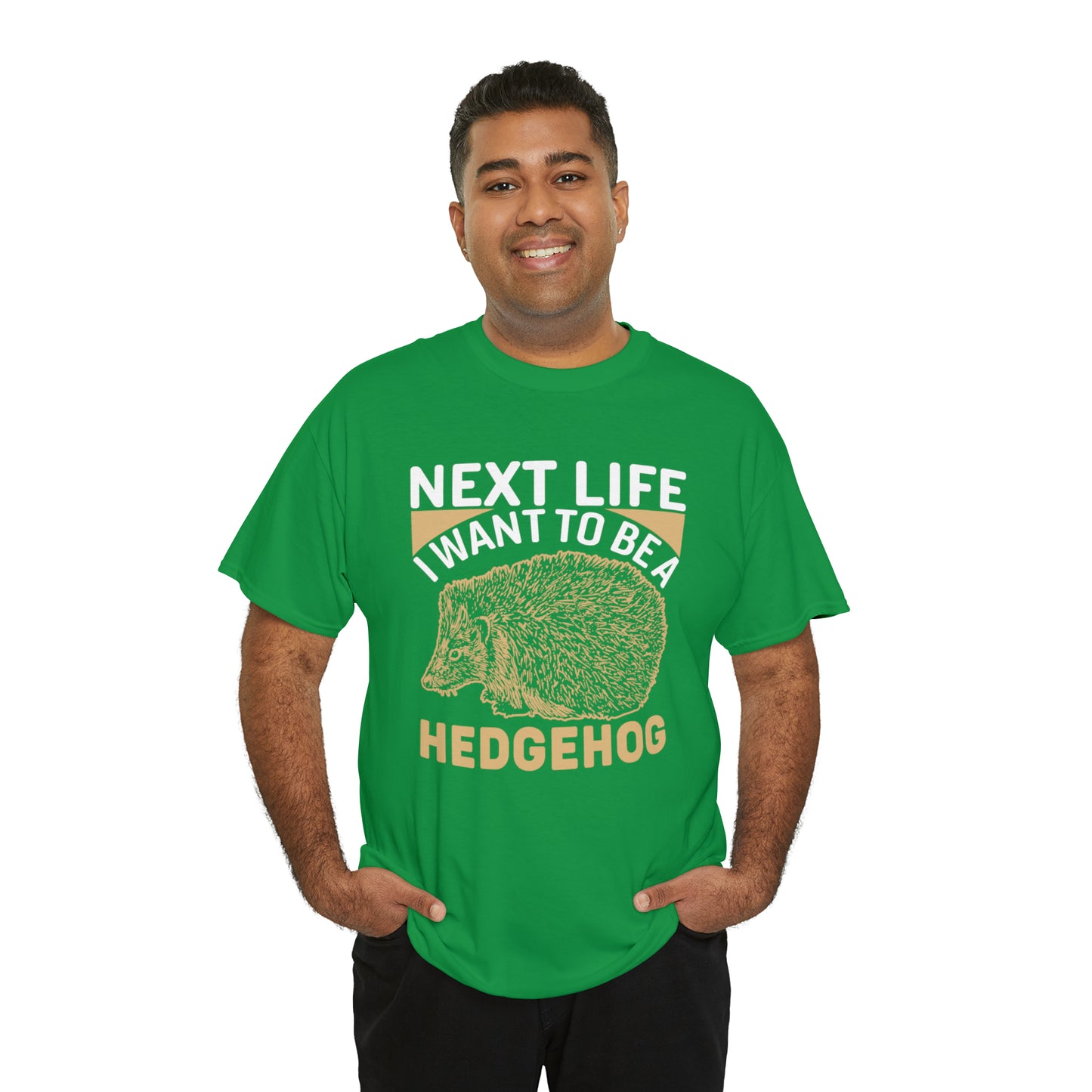 "Next Life I Want To Be A Hedgehog" T-Shirt - Weave Got Gifts - Unique Gifts You Won’t Find Anywhere Else!