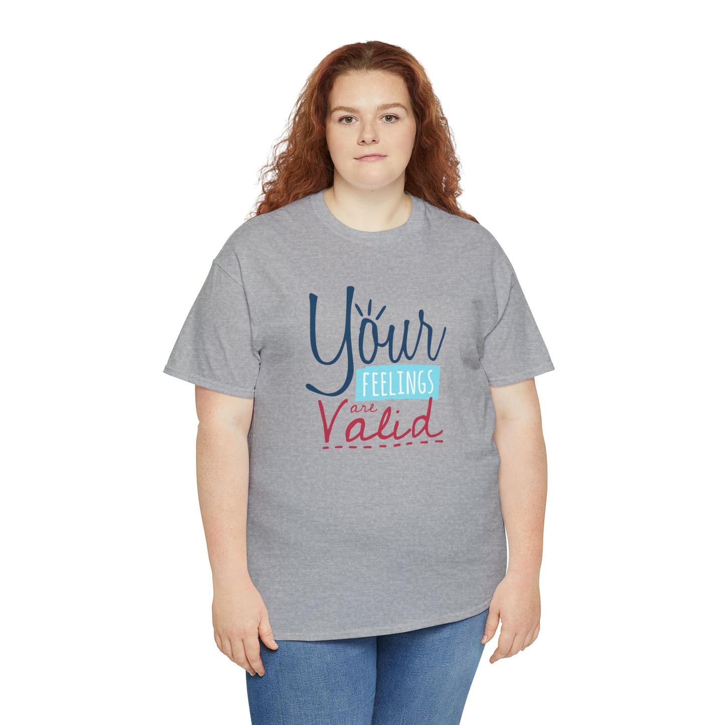 "Your Feelings Are Valid" T-Shirt - Weave Got Gifts - Unique Gifts You Won’t Find Anywhere Else!