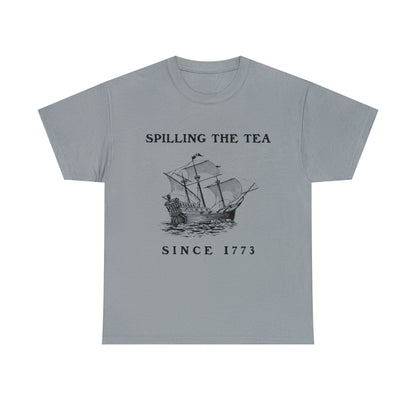 "Spilling The Tea, Since 1773" T-Shirt - Weave Got Gifts - Unique Gifts You Won’t Find Anywhere Else!