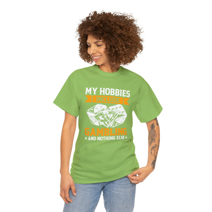 "Gambling Hobby" T-Shirt - Weave Got Gifts - Unique Gifts You Won’t Find Anywhere Else!