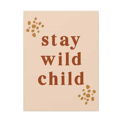 Stay Wild My Child canvas art with durable MDF backing
