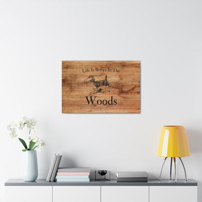 "Life Is Better In The Woods" Wall Art - Weave Got Gifts - Unique Gifts You Won’t Find Anywhere Else!