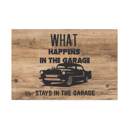 "What Happens In The Garage, Stays In The Garage" Wall Art - Weave Got Gifts - Unique Gifts You Won’t Find Anywhere Else!