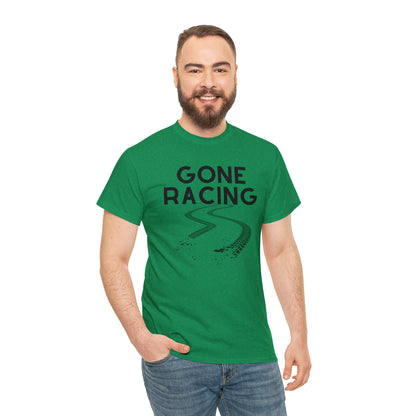 "Gone Racing" T-Shirt - Weave Got Gifts - Unique Gifts You Won’t Find Anywhere Else!