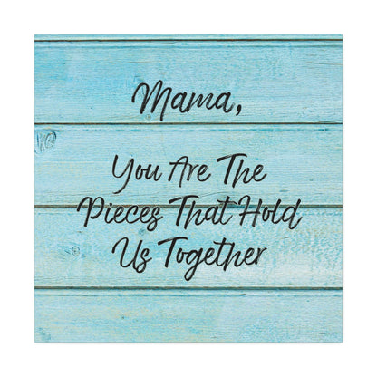 "Mama, You Are The Pieces That Hold Us Together" Wall Art - Weave Got Gifts - Unique Gifts You Won’t Find Anywhere Else!