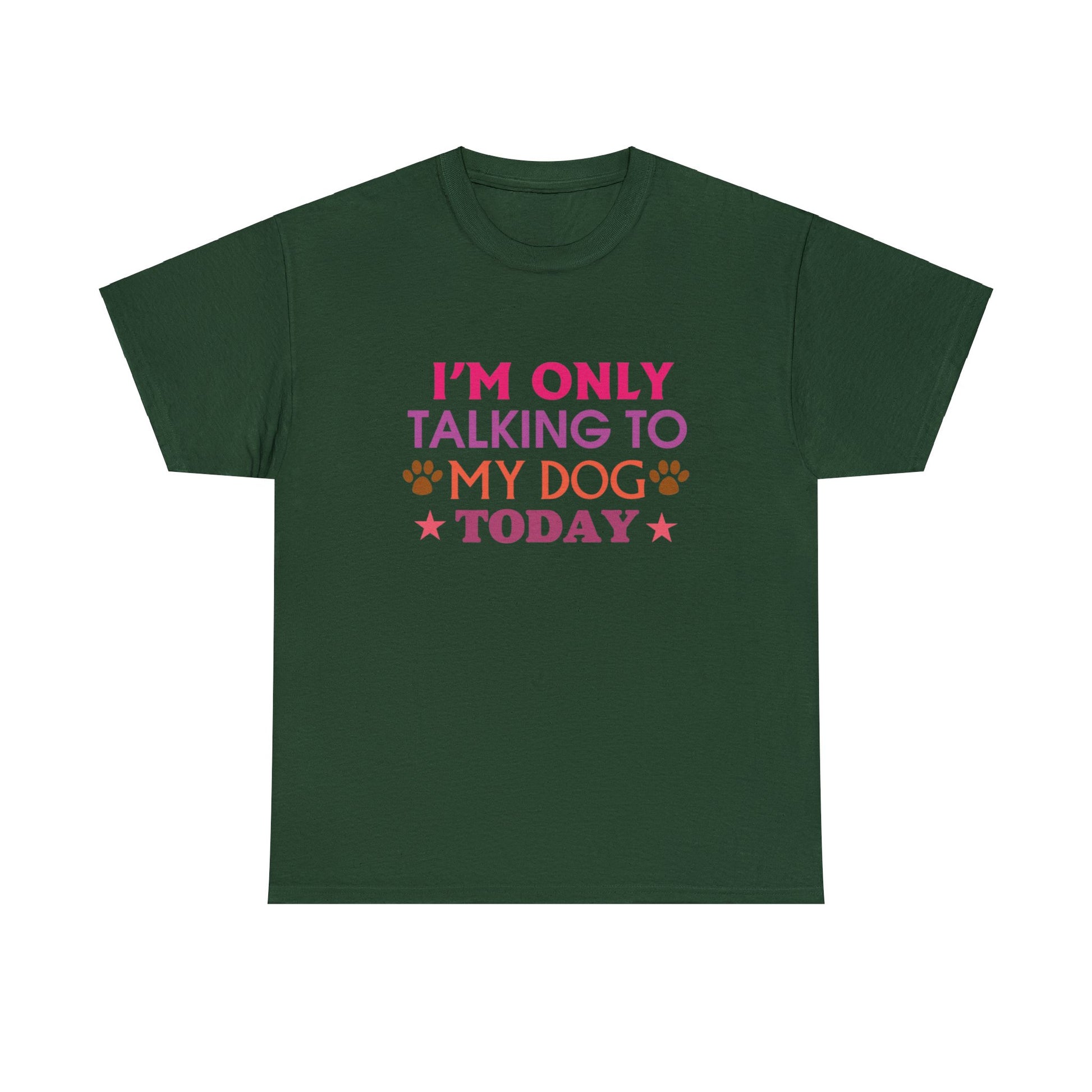 "Only Talking To My Dog" T-Shirt - Weave Got Gifts - Unique Gifts You Won’t Find Anywhere Else!