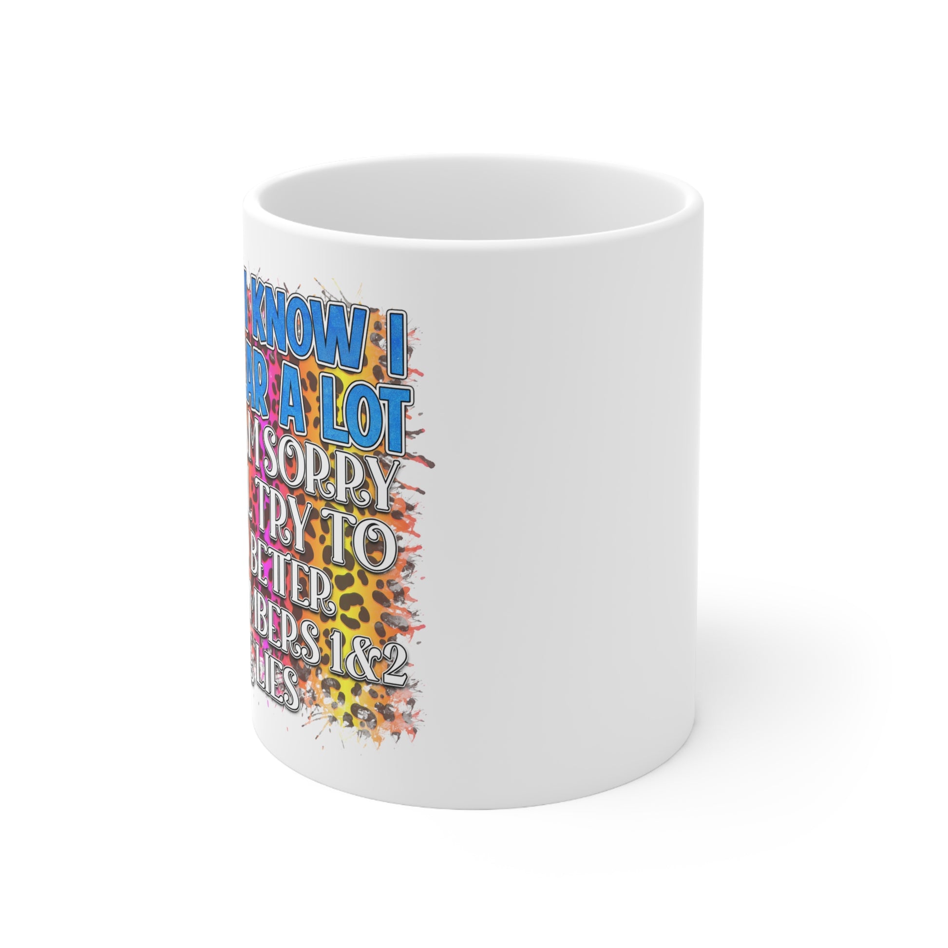 "11oz 'I swear a lot' coffee mug with rounded corners and C-handle."