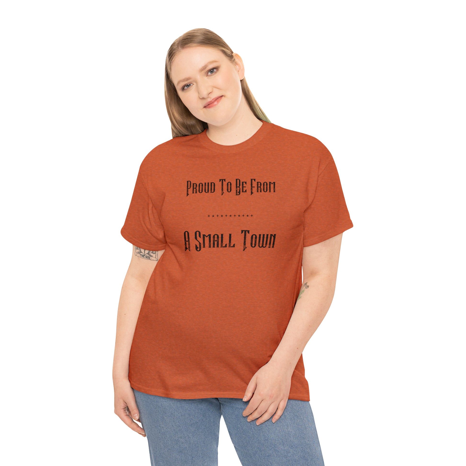 "Proud To Be From A Small Town" T-Shirt - Weave Got Gifts - Unique Gifts You Won’t Find Anywhere Else!