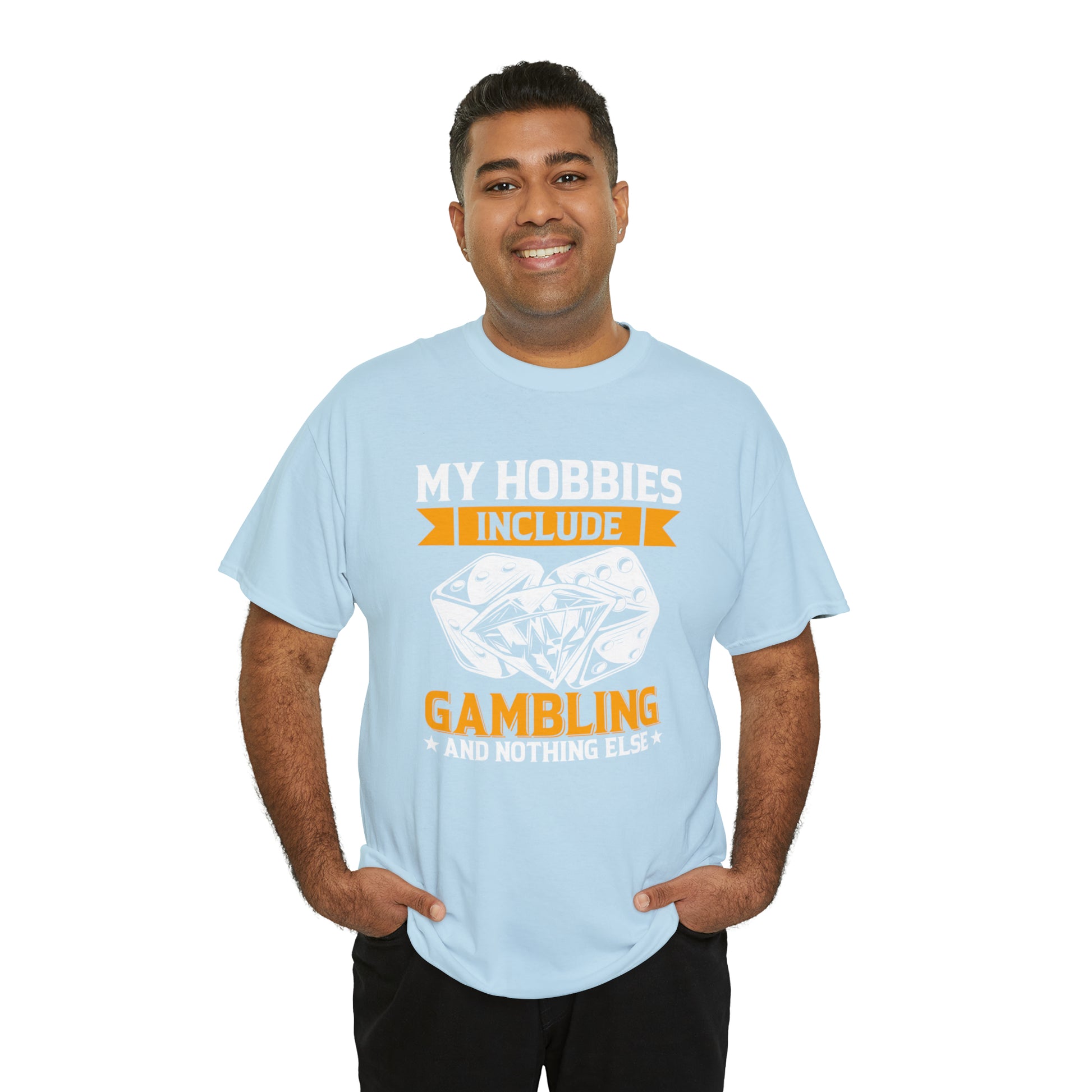 "Gambling Hobby" T-Shirt - Weave Got Gifts - Unique Gifts You Won’t Find Anywhere Else!