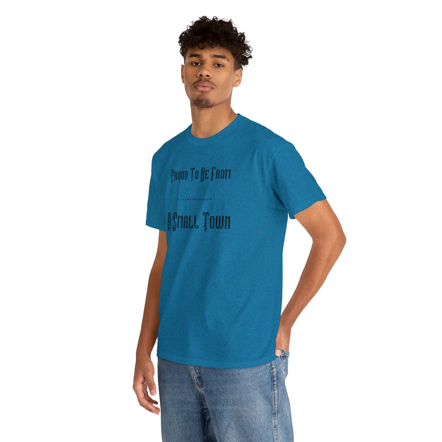 "Proud To Be From A Small Town" T-Shirt - Weave Got Gifts - Unique Gifts You Won’t Find Anywhere Else!