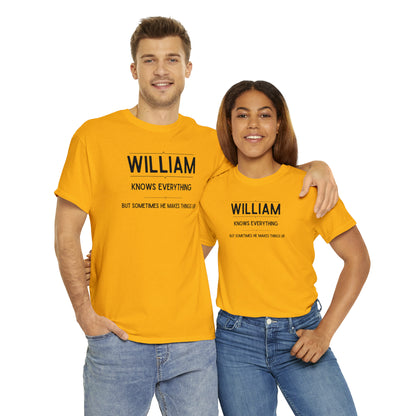 "William Knows Everything" T-shirt - Weave Got Gifts - Unique Gifts You Won’t Find Anywhere Else!