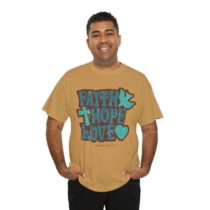 "Faith, Hope, Love" T-Shirt - Weave Got Gifts - Unique Gifts You Won’t Find Anywhere Else!