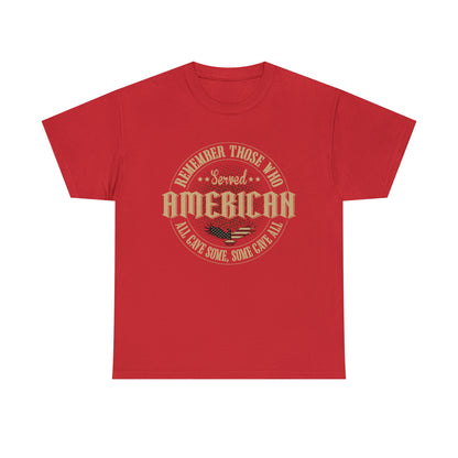 "All Gave Some, Some Gave All" T-Shirt - Weave Got Gifts - Unique Gifts You Won’t Find Anywhere Else!