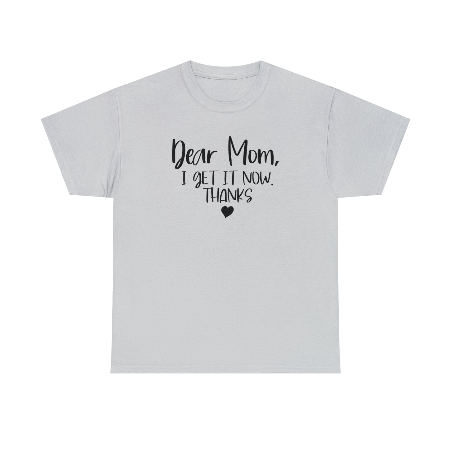 "Dear Mom" T-Shirt - Weave Got Gifts - Unique Gifts You Won’t Find Anywhere Else!