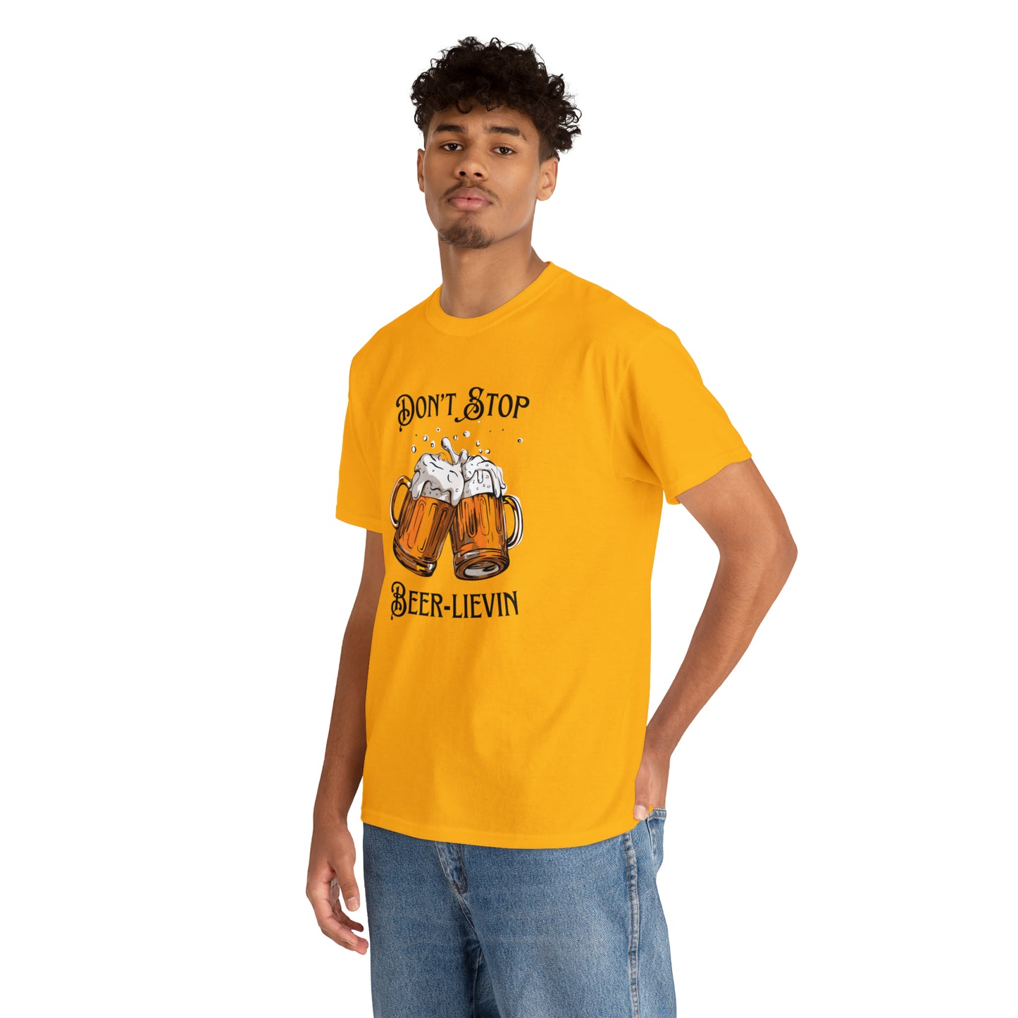 "Don't Stop Beer-lievin" T-Shirt - Weave Got Gifts - Unique Gifts You Won’t Find Anywhere Else!