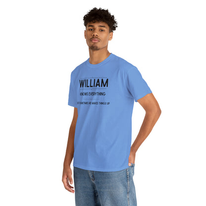 "William Knows Everything" T-shirt - Weave Got Gifts - Unique Gifts You Won’t Find Anywhere Else!