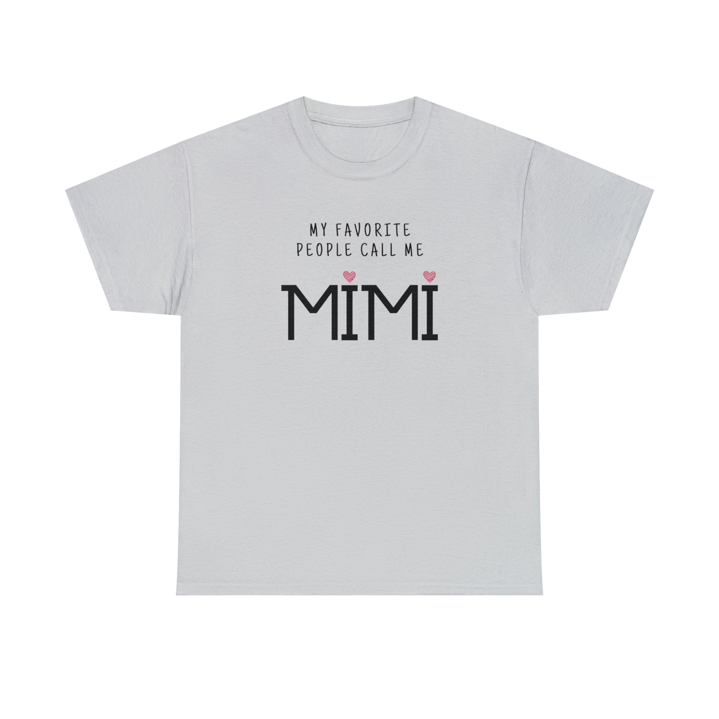 "My Favorite People Call Me Mimi" T-Shirt - Weave Got Gifts - Unique Gifts You Won’t Find Anywhere Else!