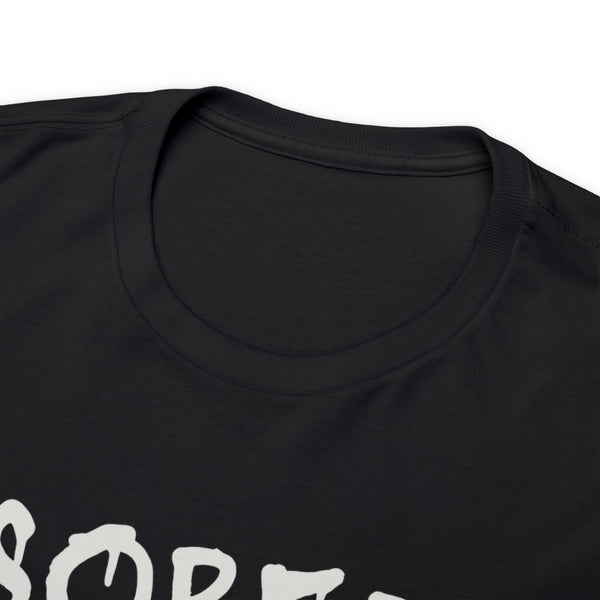 Custom "Sober" T-Shirt - Weave Got Gifts - Unique Gifts You Won’t Find Anywhere Else!