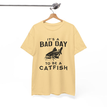 It's A Bad Day To Be A Catfish T-Shirt