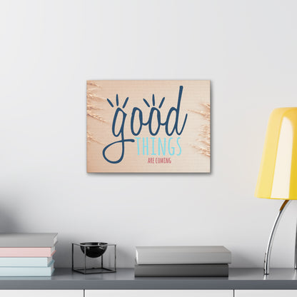 "Good Things Are Coming" Wall Art - Weave Got Gifts - Unique Gifts You Won’t Find Anywhere Else!