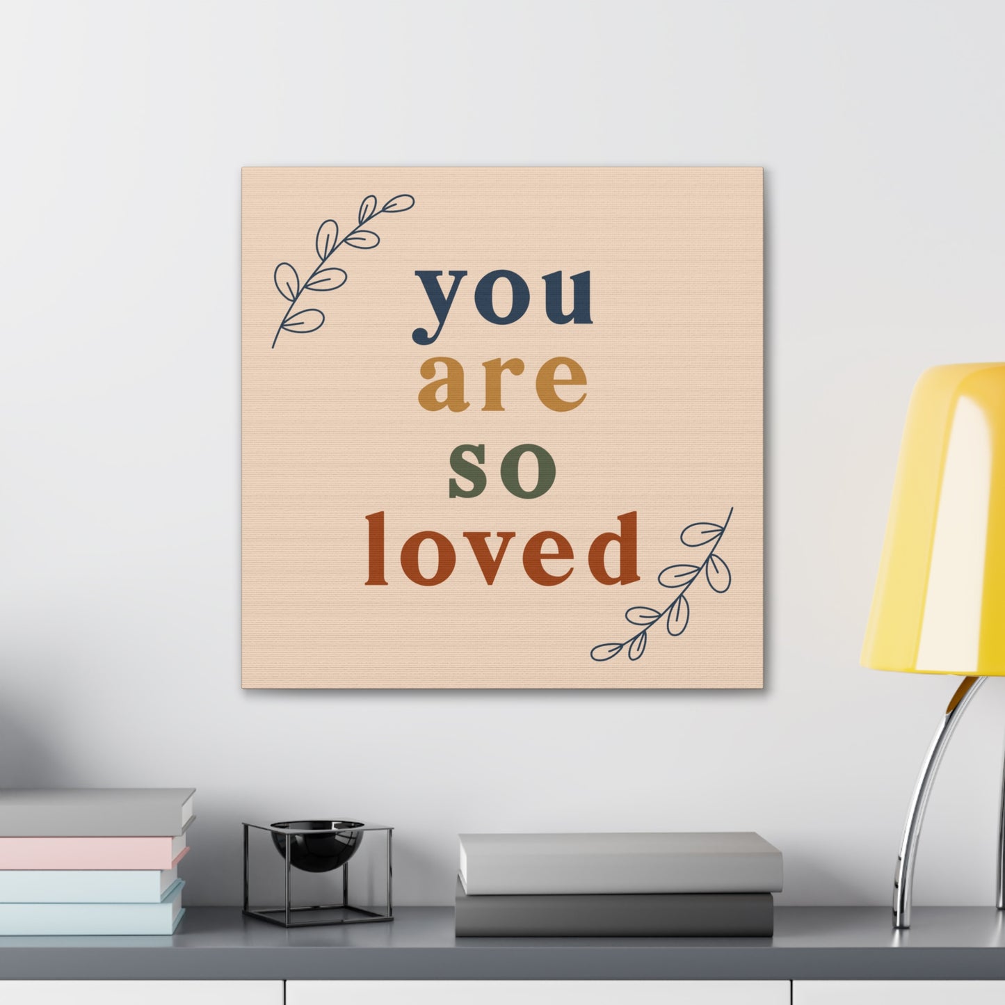 You Are So Loved Wall Art