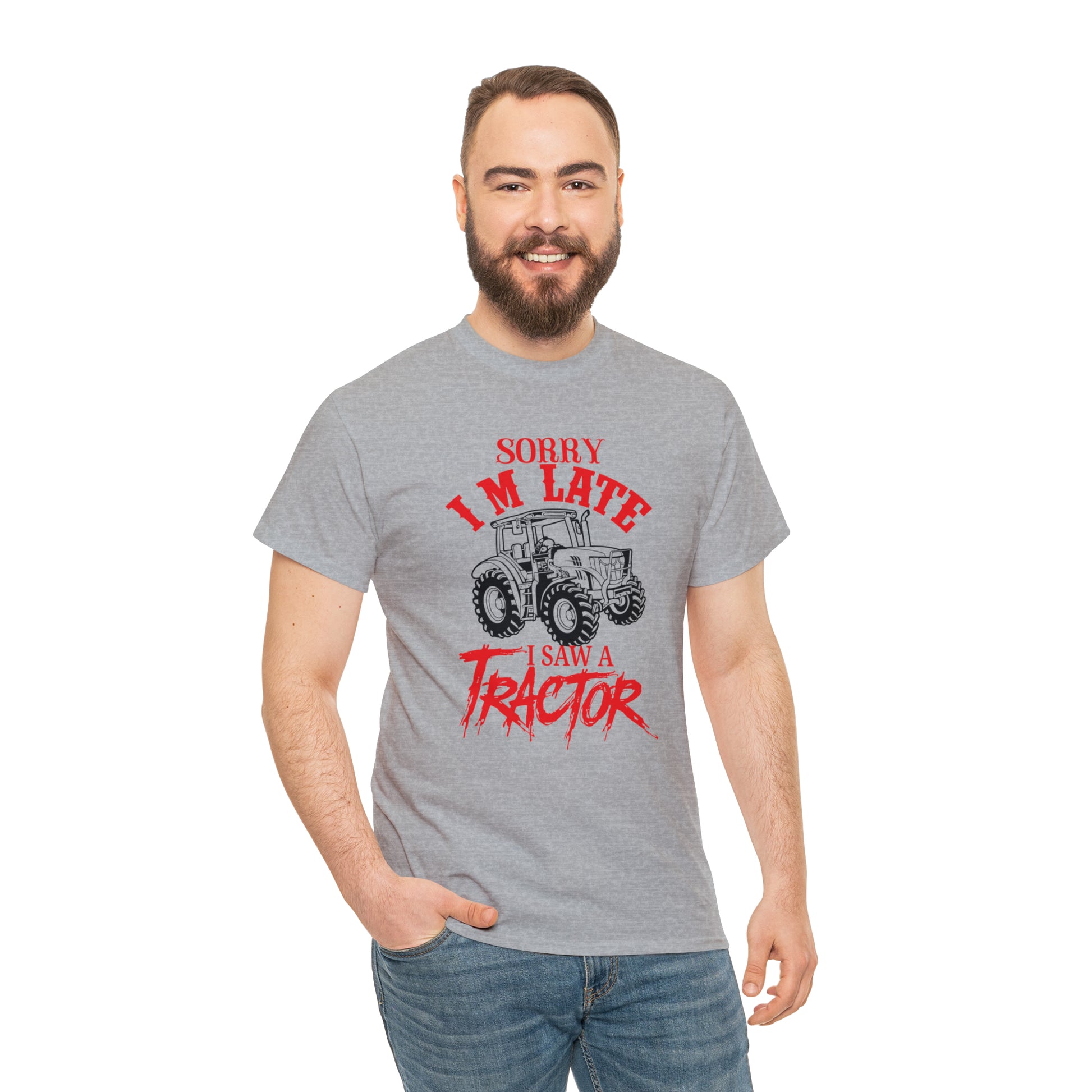 "Sorry I'm Late, I Saw A Tractor" T-Shirt - Weave Got Gifts - Unique Gifts You Won’t Find Anywhere Else!