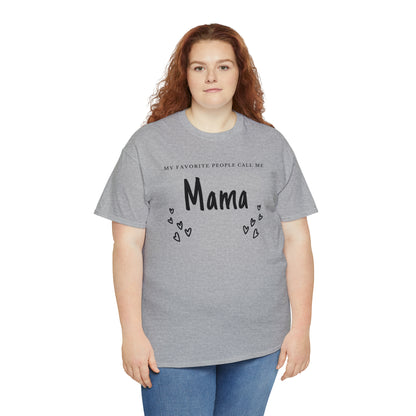 "My Favorite People Call Me Mama" T-Shirt - Weave Got Gifts - Unique Gifts You Won’t Find Anywhere Else!