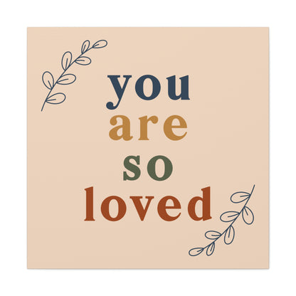 You Are So Loved Wall Art