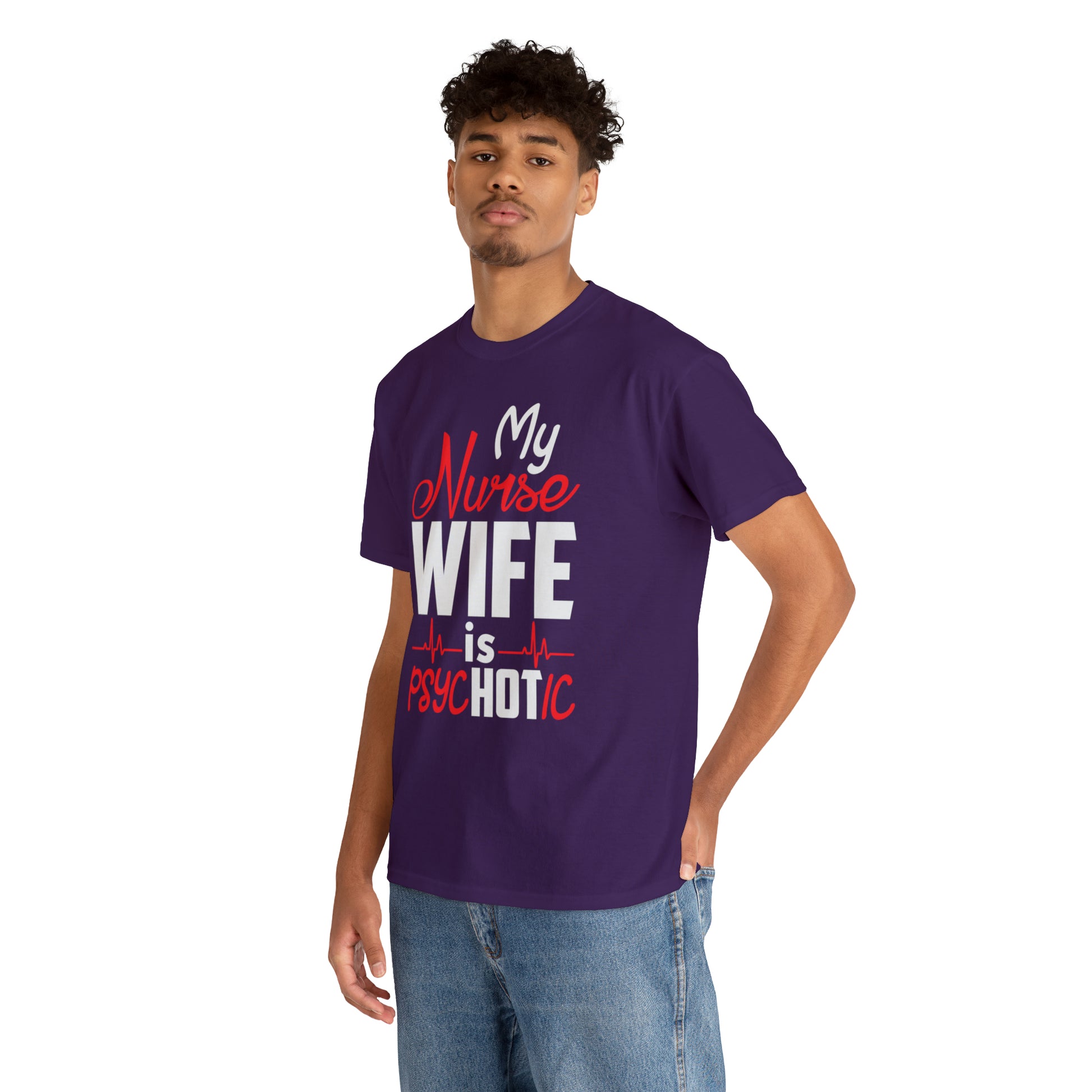 "My Nurse Wife Is PsycHOTic" T-Shirt - Weave Got Gifts - Unique Gifts You Won’t Find Anywhere Else!