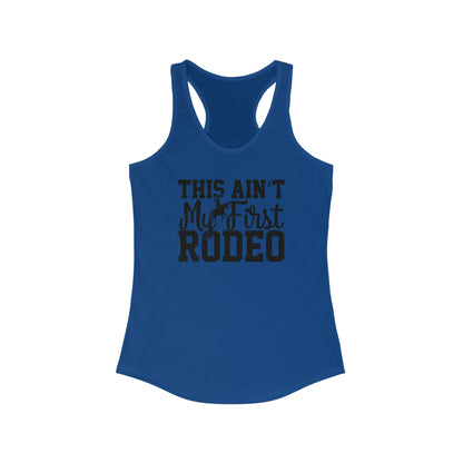 "This Ain't My First Rodeo" Women's Tank Top - Weave Got Gifts - Unique Gifts You Won’t Find Anywhere Else!