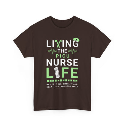 PICU Nurse Life T-Shirt