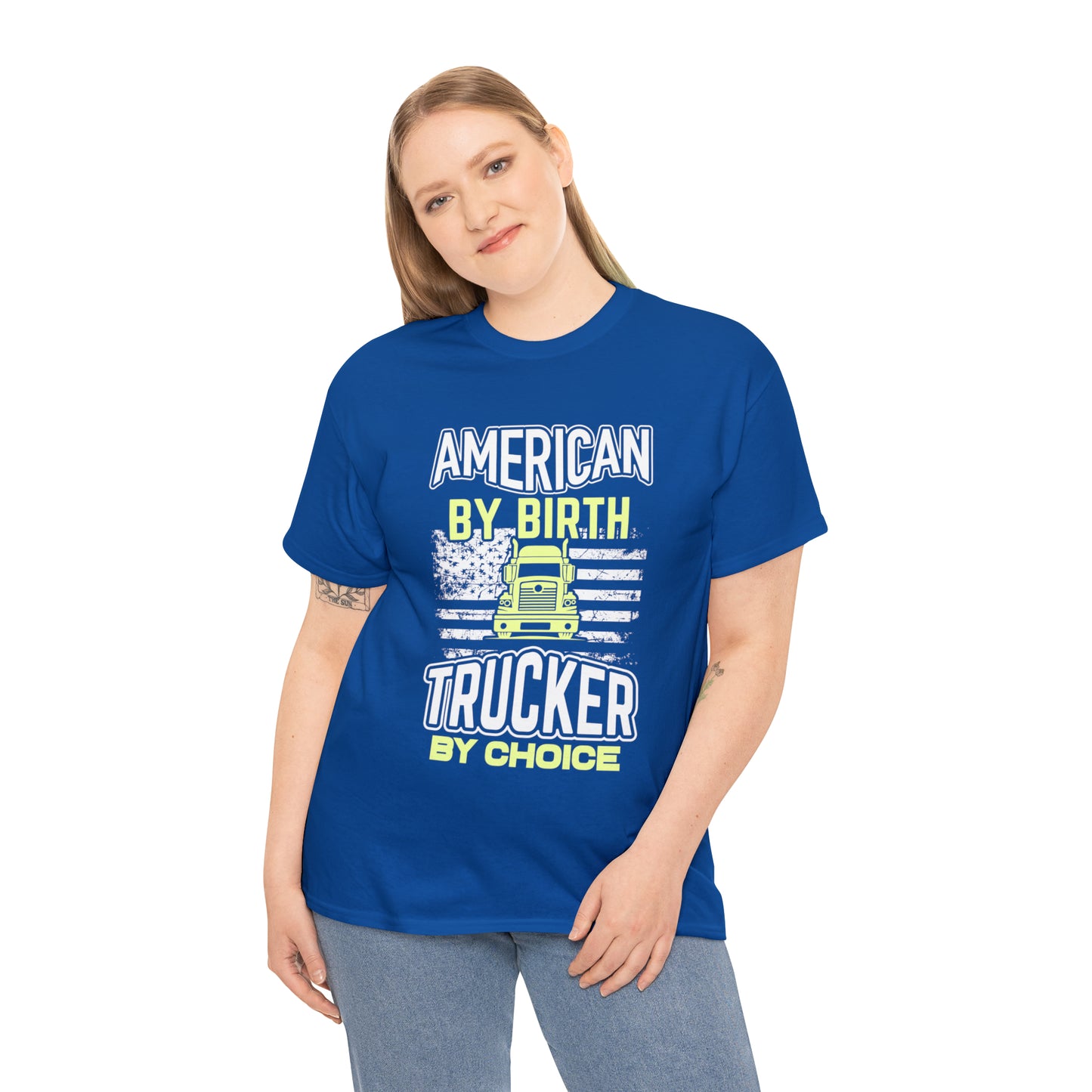 "American By Birth, Trucker By Choice" T-Shirt - Weave Got Gifts - Unique Gifts You Won’t Find Anywhere Else!