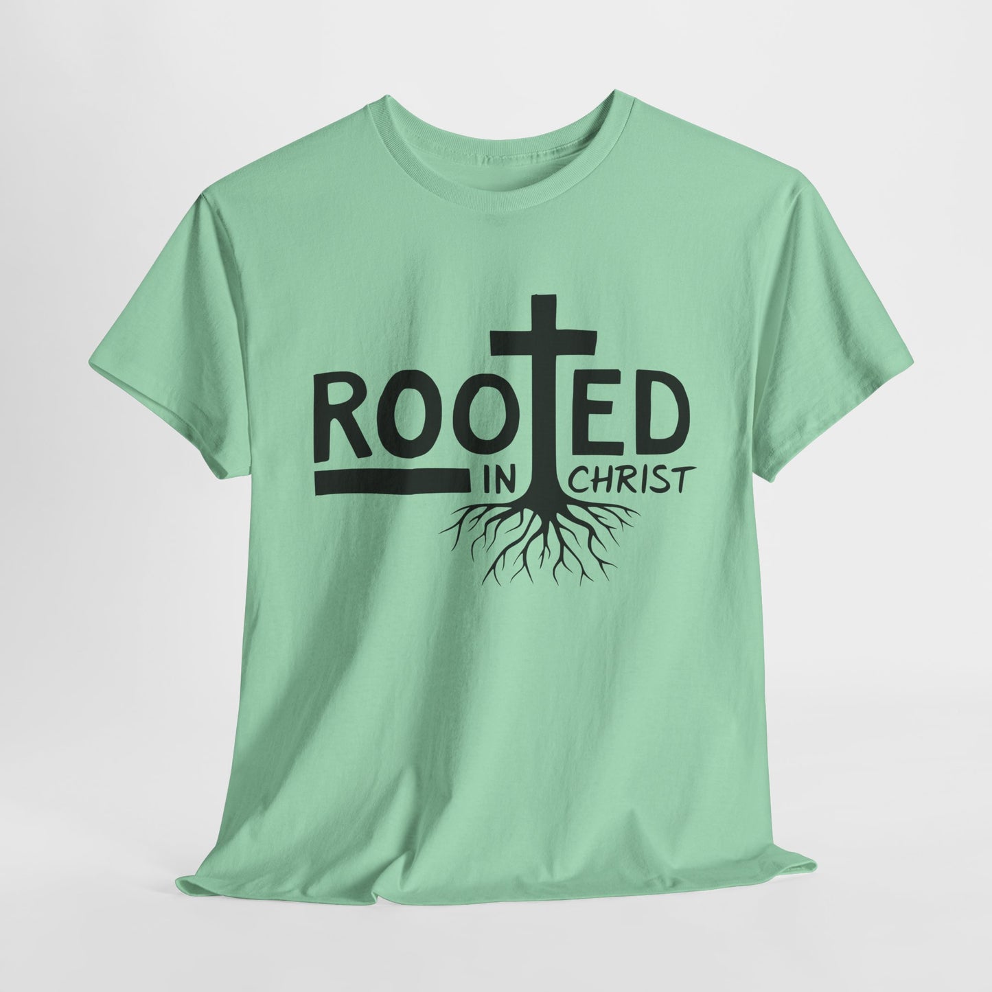 Rooted In Christ T Shirt