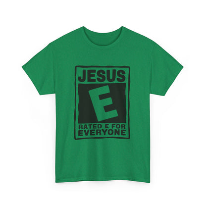 Jesus Rated E For Everyone T-Shirt